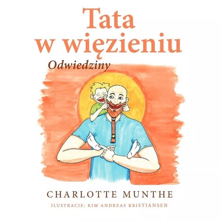 Okładka bajki "Tata w więzieniu - odwiedziny"